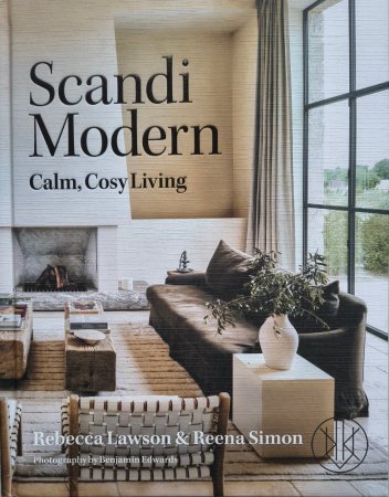 Scandi Modern. Calm, Cosy Living
