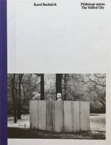 Karel Bucháček: Přidušené město