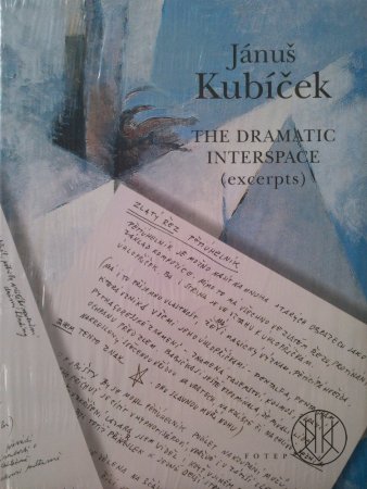 Jánuš Kubíček - The Dramatic Interspace (excerpts)