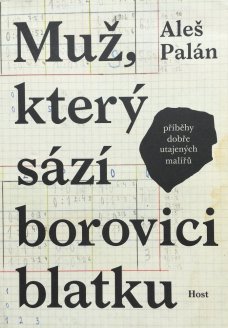 Muž, který sází borovici blatku