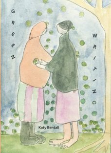 Greenwriting by Katy Bentall