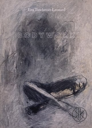 Eva Tuschman Leonard: Bodywork