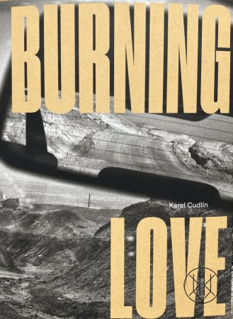 Karel Cudlín: Burning Love