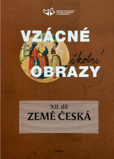 Vzácné školní obrazy 12: Země česká