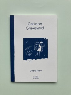 Joey Perr: Cartoon Graveyard