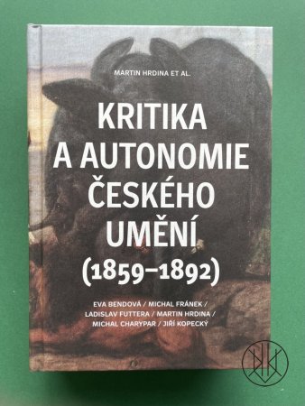 Kritika a autonomie českého umění (1859-1892)