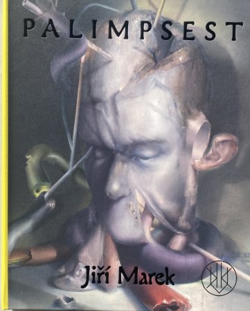Jiří Marek: Palimpsest
