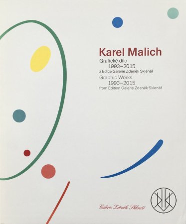 Karel Malich: Grafické dílo 1993–2015