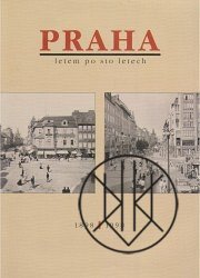 Praha letem po sto letech (1898/1998)