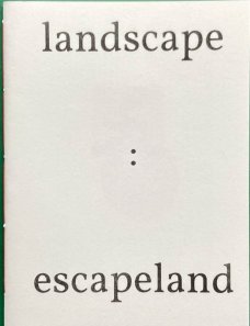 Landscape / Escapeland