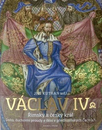 Václav IV.: Římský a český král