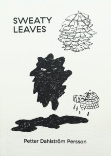 Sweaty Leaves by Petter Dahlström Persson
