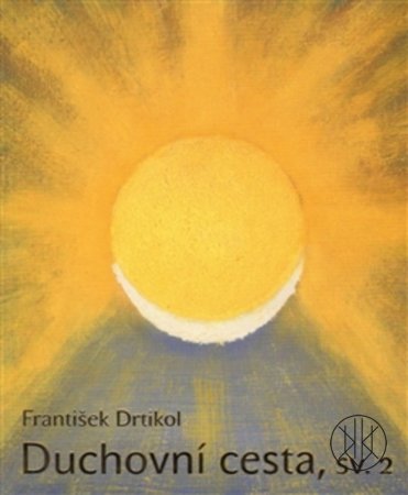 František Drtikol - Duchovní cesta, svazek 2