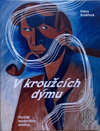 V kroužcích dýmu: Portrét moderního umělce