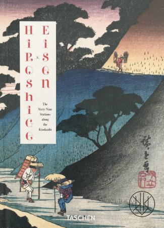 Hiroshige & Eisen. The Sixty-Nine Stations along the Kisokaido