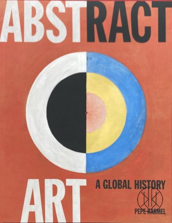 Abstract Art: A Global History
