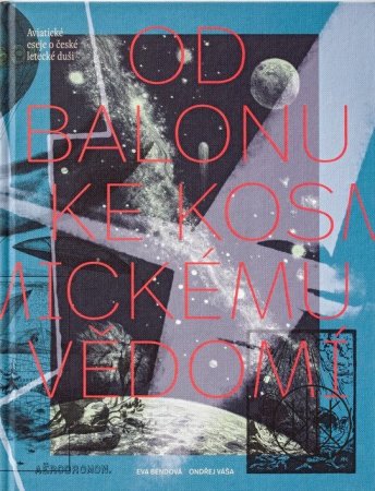 Od balonu ke kosmickému vědomí