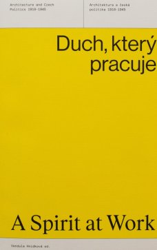 The Spirit at Works: Architecture and Czech Politics 1918–1945
