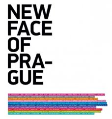 New Face of Prague: Současná pražská architektura po roce 1989