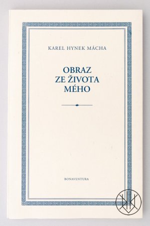 Karel Hynek Mácha: Obraz ze života mého