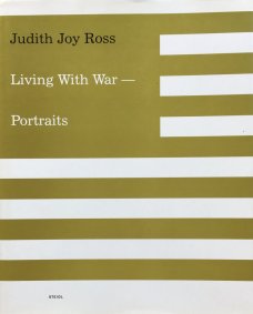 Judith Joy Ross: Living With War - Portraits