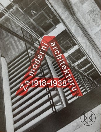 1918-1938: Za moderní architekturu