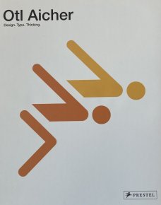 Otl Aicher – Design. Type. Thinking.
